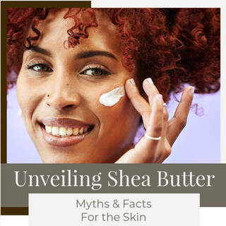 Unveiling Shea Butter